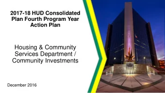 Community Investments  December 2016  2  Background  The City receives an annual allocation of