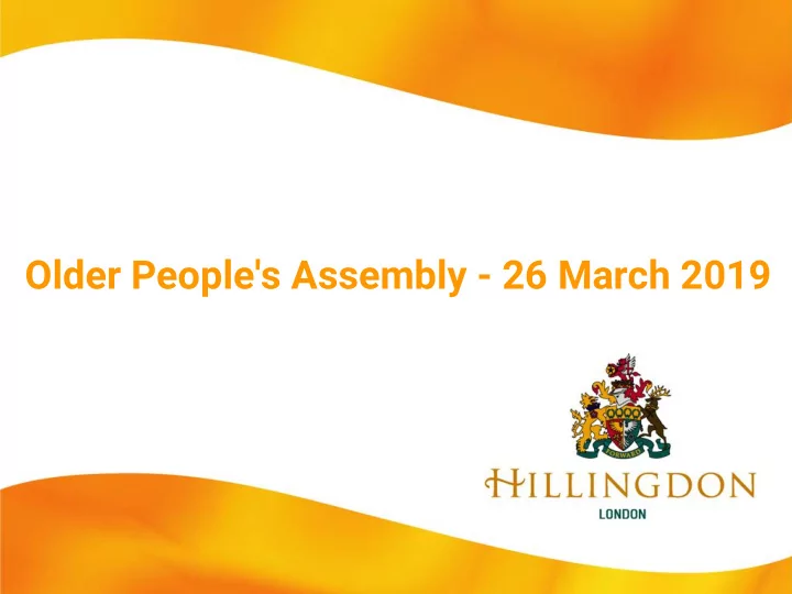older people s assembly 26 march 2019