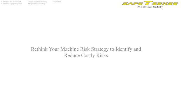 rethink your machine risk strategy to identify and reduce