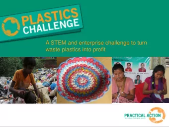 Click to edit Master title style  A STEM and enterprise challenge to turn  waste plastics into