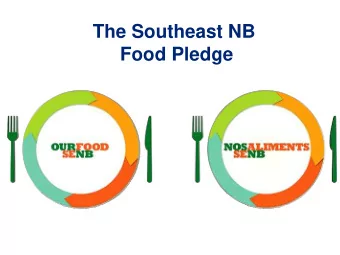 Food Pledge  The purpose of the Pledge  The Pledge helps us break down the complexity of the food