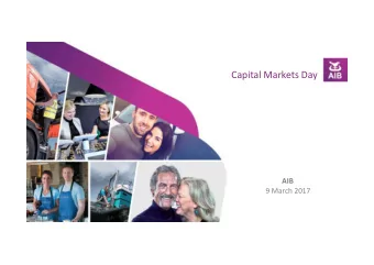 Capital Markets Day  AIB  9 March 2017  Important Information and Forward Looking Statement  This