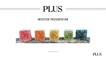 INVESTOR PRESENTATION  A p r i l  2 0 1 9  FORWARD LOOKING STATEMENTS  Some of the statements