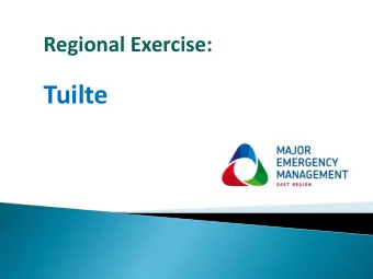 Tuilte  ESB approach to the ERWG Training &amp; Exercise  Sub-group  Desire for a Regional