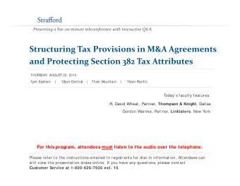 Structuring Tax Provisions in M&amp;A Agreements and Protecting Section 382 Tax Attributes  THURS