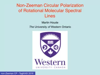 Non-Zeeman Circular Polarization  of Rotational Molecular Spectral  Lines  Martin Houde The