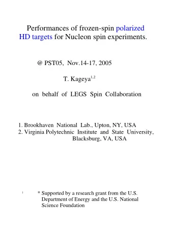 Performances of frozen-spin polarized  HD targets for Nucleon spin experiments.  @ PST05,