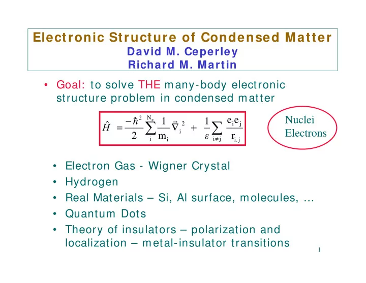 e 2 i j h electrons i 2 m r i i j i i j electron gas