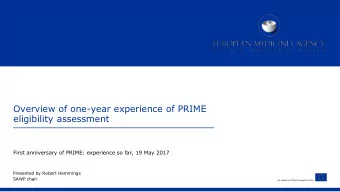 Overview of one-year experience of PRIME  eligibility assessment  First anniversary of PRIME: