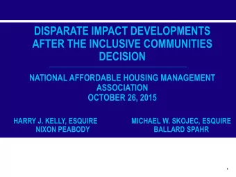 AFTER THE INCLUSIVE COMMUNITIES  DECISION  NATIONAL AFFORDABLE HOUSING MANAGEMENT  ASSOCIATION