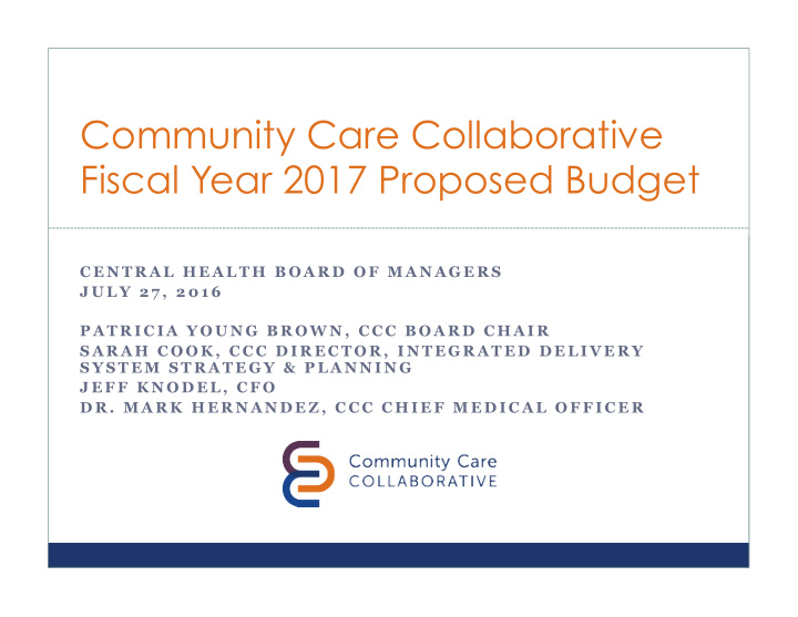 community care collaborative fiscal year 2017 proposed
