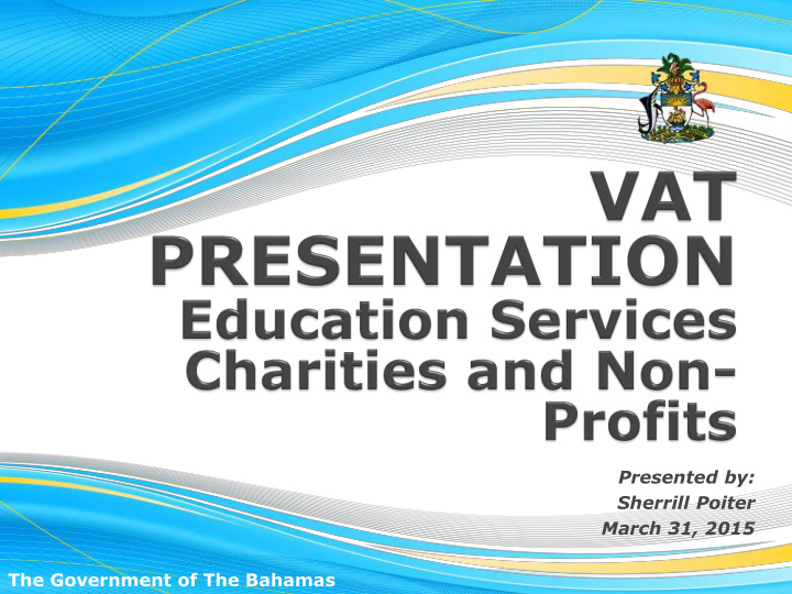 presented by sherrill poiter march 31 2015 the government