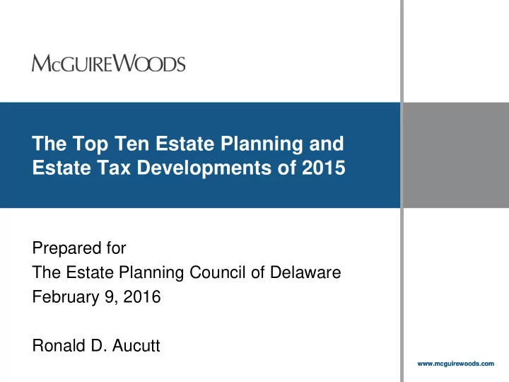 the top ten estate planning and estate tax developments