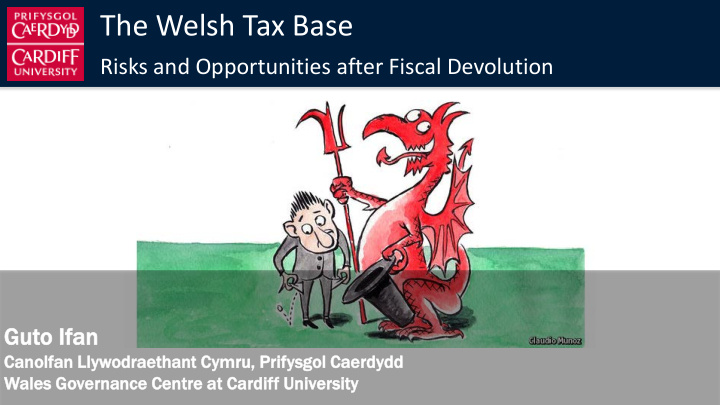 the welsh tax base