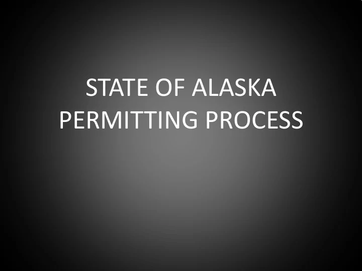 state of alaska permitting process