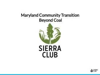 Mary  ryla  land C  Communit  ity Transit  itio  ion  Beyond C  Coal  Soundin  ing t  the A  Ala