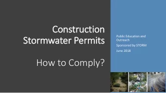 Construction  Public Education and  Stormwater Permits  Outreach  Sponsored by STORM  June 2018