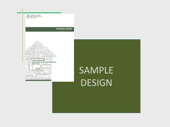 SAMPLE  DESIGN  Sample Frame  Data is based on 2014 census  Excluding labour quarters (more