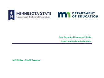 Jeff Miller- Shelli Sowles  Introductions  Jeff Miller, Career Pathway Director @ Minnesota