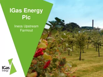 IGas Energy  Plc  Ineos Upstream  Farmout  Disclaimer Disclaimer The information contained in this