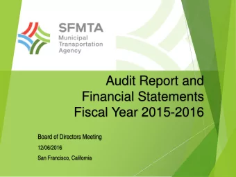 Audit Report and  Financial Statements  Fiscal Year 2015-2016  Board of Directors Meeting