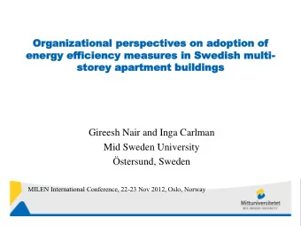 Mid Sweden University  stersund, Sweden  MILEN International Conference, 22-23 Nov 2012, Oslo,