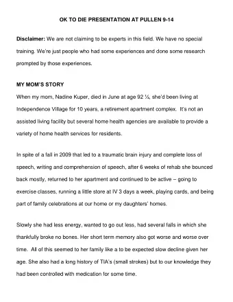 OK TO DIE PRESENTATION AT PULLEN 9-14 Disclaimer: We are not claiming to be experts in this field.