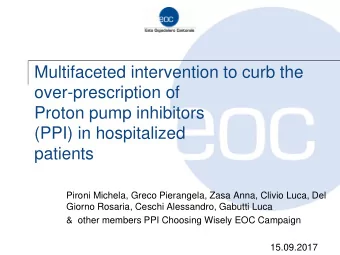 Proton pump inhibitors  (PPI) in hospitalized  patients  Pironi Michela, Greco Pierangela, Zasa