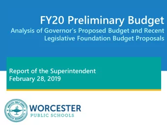 FY20 Preliminary Budget  Analysis of Governors Proposed Budget and Recent  Legislative