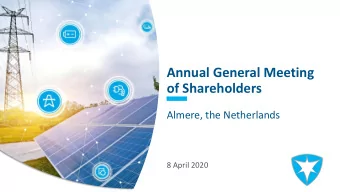 of Shareholders  Almere, the Netherlands  8 April 2020  1  Disclaimer  This communication may
