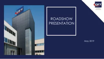 ROADSHOW  PRESENTATION  May 2019  DISCLAIMER This report (the Report) was drawn up and