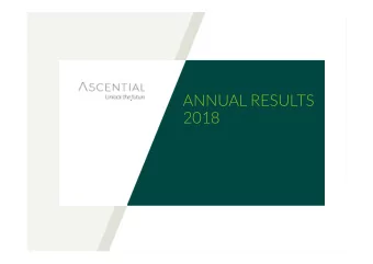 ANNUAL RESULTS  2018  DISCLAIMER  By attending the meeting where this presentation is  statements