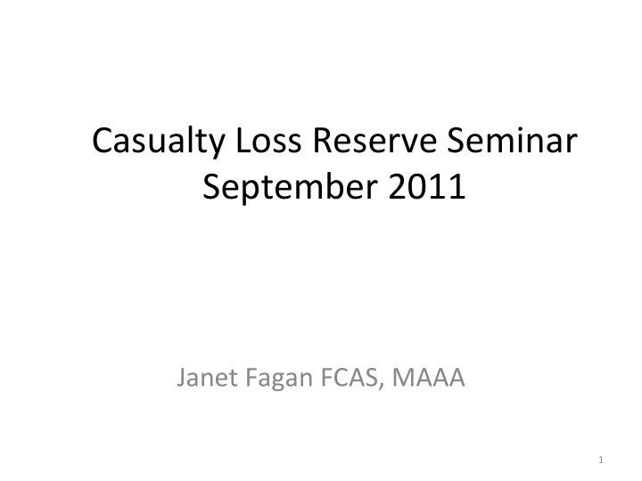 casualty loss reserve seminar september 2011