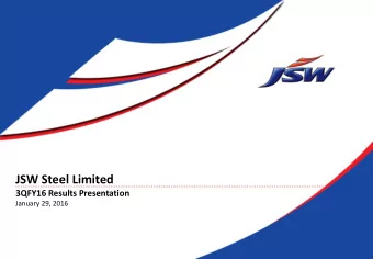 JSW Steel Limited  3QFY16 Results Presentation  January 29, 2016 Key highlights  3QFY16