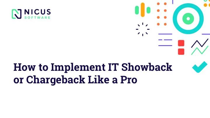 how to implement it showback or chargeback like a pro