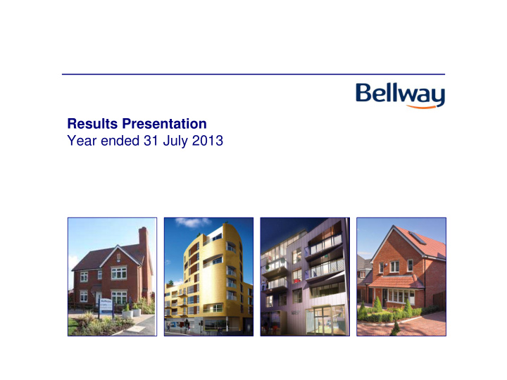 results presentation year ended 31 july 2013 agenda