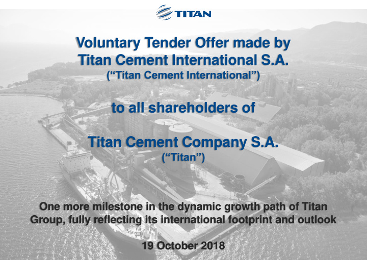 voluntary tender offer made by