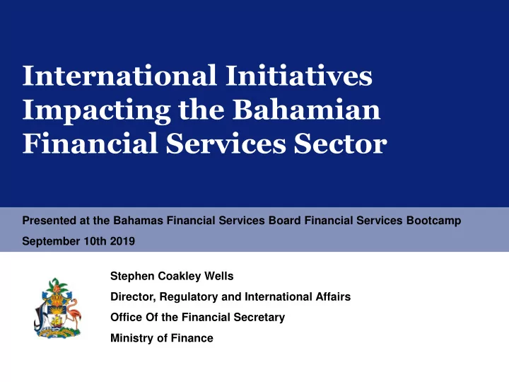 international initiatives impacting the bahamian