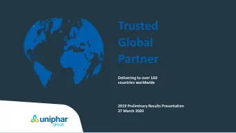 Global  Partner  Delivering to over 160  countries worldwide  2019 Preliminary Results Presentation