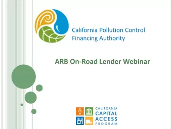 ARB On-Road Lender Webinar T ODAY :  Historic expenditures and expenditure projections