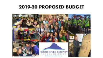 2019-20 PROPOSED BUDGET  OBJECTIVES  Role of the Budget Committee  Organization of the Budget