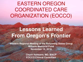Lessons Learned  From Oregons Frontier  Western Regional Meeting of the Reforming States Group