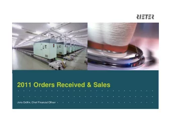 2011 Orders Received &amp; Sales  .    .    .    .    .    .    .    .    .    .    .    .    .   .