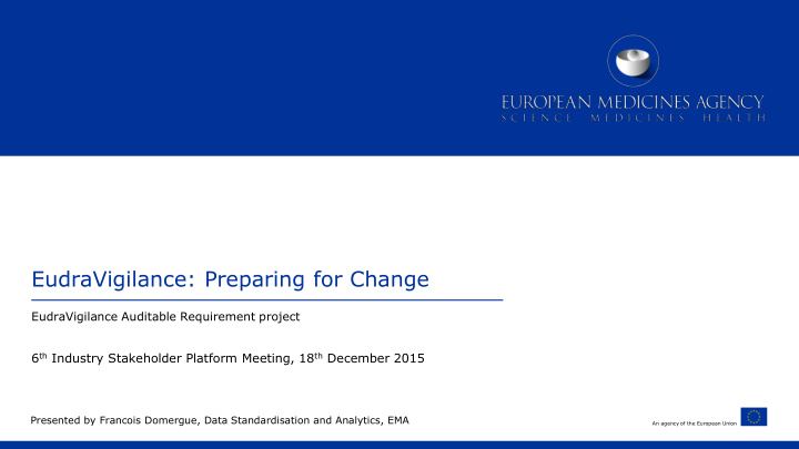 eudravigilance preparing for change