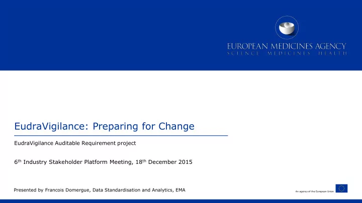 eudravigilance preparing for change