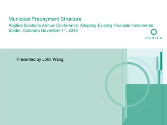 Municipal Prepayment Structure  Applied Solutions Annual Conference: Adapting Existing Financial