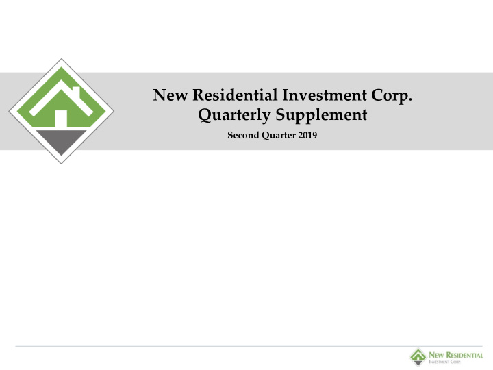 new residential investment corp quarterly supplement