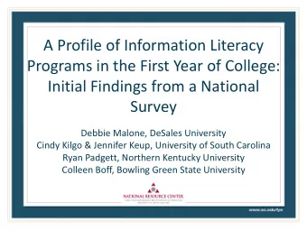 Survey  Debbie Malone, DeSales University  Cindy Kilgo &amp; Jennifer Keup, University of South