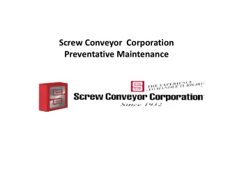 Screw Conveyor  Corporation  Preventative Maintenance  LOCKOUT / TAGOUT  Always refer to your