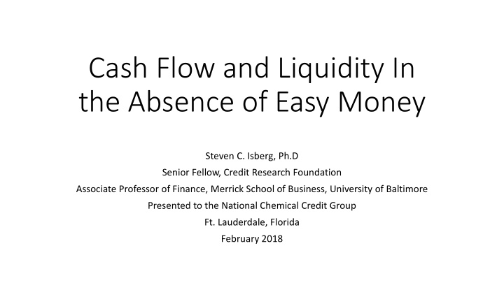 cash flow and liquidity in the absence of easy money